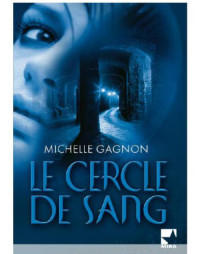 Gagnon Michelle — Le cercle de sang
