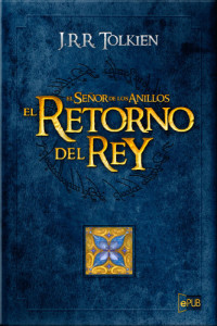 Tolkien J R R;  — El retorno del Rey