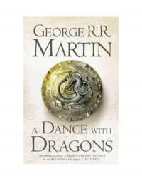 George R. R. Martin — A Dance With Dragons
