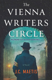 J. C. Maetis — The Vienna Writers Circle: A Historical Fiction Novel