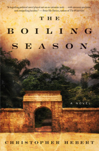 Hebert Christopher — The Boiling Season