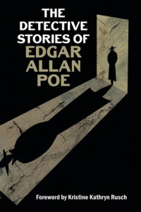 Edgar Poe — The Detective Stories of Edgar Allan Poe