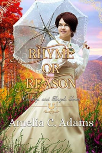 Amelia C. Adams — Rhyme or Reason (Cowboys and Angels Book 27)