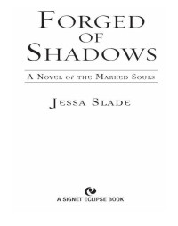 Slade Jessa — Forged of Shadows