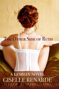 Giselle Renarde — The Other Side of Ruth: A Lesbian Novel
