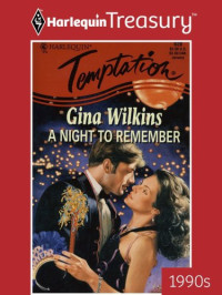 Gina Wilkins — A Night to Remember