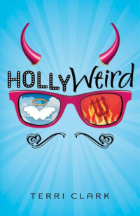 Clark Terri — Hollyweird