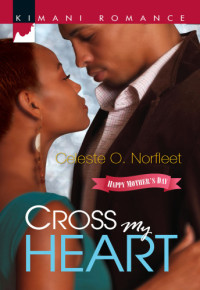 Norfleet, Celeste O — Cross My Heart