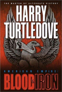 Turtledove Harry — Blood & Iron