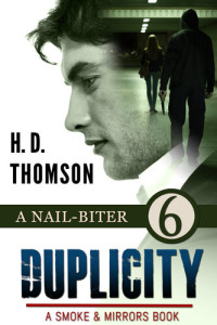 H. D. Thomson — Duplicity: A Nail-Biter--Episode 6--A Tale of Murder, Mystery and Romance