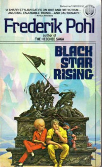 Pohl Frederik — Black Star Rising