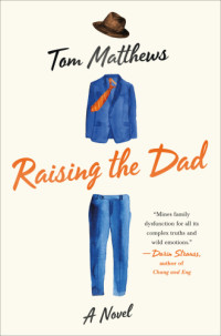 Matthews Tom — Raising the Dad