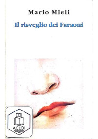 Mario Mieli — Il risveglio dei Faraoni