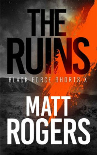 Matt   Rogers — The Ruins