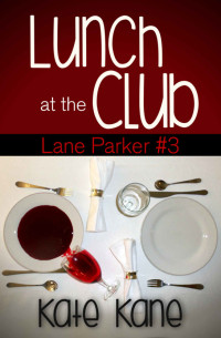 Kane Kate — Lunch at the Club