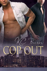 Burn, K C — Cop Out