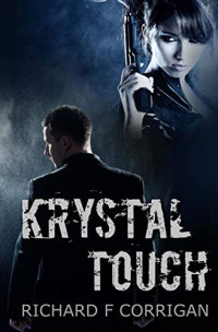 Corrigan Richard F — Krystal Touch