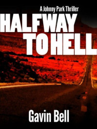 Gavin Bell — Halfway to Hell