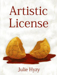 Julie Hyzy — Artistic License