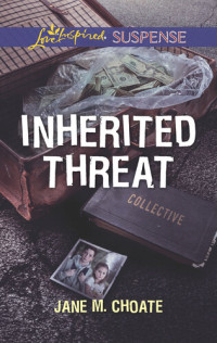 Jane M. Choate — Inherited Threat