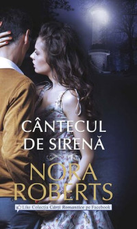 Nora Roberts — Cântecul de sirenă