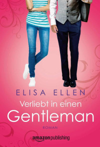 Ellen Elisa — Verliebt in einen Gentleman