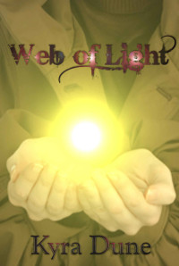 Dune Kyra — Web of Light Duology 1