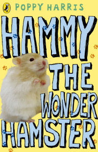 Harris Poppy — Hammy the Wonder Hamster
