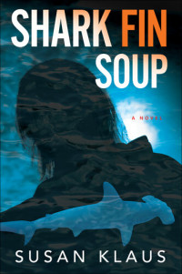 Susan Klaus — Shark Fin Soup