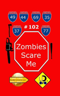 I. D. Oro — Zombies Scare Me 102: Chinese Edition