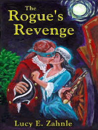 Zahnle, Lucy E — The Rogue's Revenge