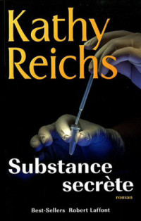 Reichs Kathy — Substance secrète