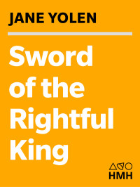 Yolen Jane — Sword of the Rightful King