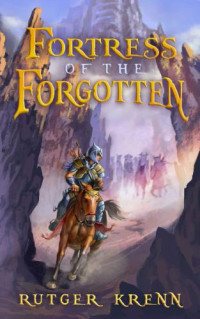 Krenn Rutger — Fortress of the Forgotten