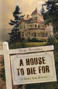 Vicki Doudera — A House to Die for