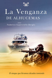 Federico Supervielle Bergés — La venganza de Alhucemas