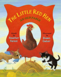 Heather Forest — Little Red Hen: An Old Fable