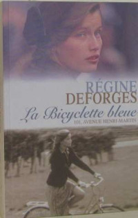 Deforges, Régine — La bicyclette bleue - T02 - 101, Avenue Henri Martin (1942-1944)