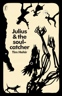 Hehir Tim — Julius and the Soulcatcher