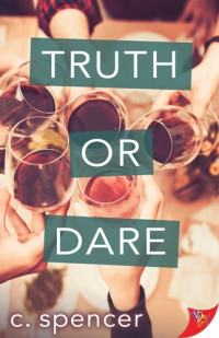 C. Spencer — Truth or Dare