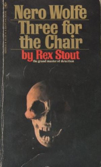 Stout Rex — Three for the Chair