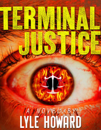 Howard Lyle — Terminal Justice