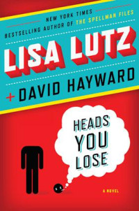 Lutz Lisa; Hayward David — Heads You Lose