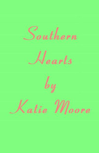 Moore, Katie P — Southern Heart