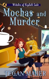 Tegan Maher — Mochas and Murder