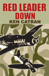 Catran Ken — Red Leader Down