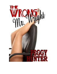 Hunter Peggy — The Wrong Mr. Wright