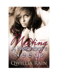 Rain Qwillia — Meeting a Neighbor's Needs