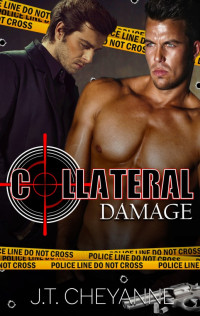 Cheyanne, J T — Collateral Damage