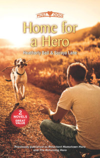 Heatherly Bell, Soraya Lane — Home for a Hero; The Returning Hero